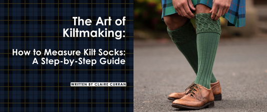 How to Measure Kilt Socks: A Step-by-Step Guide